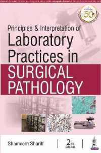 Principles & Interpretation of Laboratory Practices in Surgical Pathology （2ND）