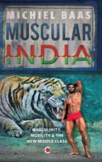 Muscular India : Masculinity, Mobility & the New Middle Class