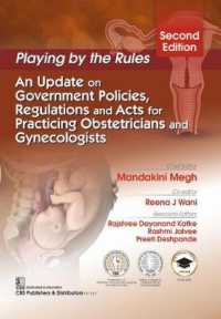 Playing by the Rules : An Update on Government Policies, Regulations and Acts for Practicing Obstetricians and Gynecologists （2ND）