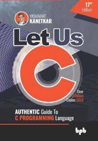 Let Us C : Authentic Guide to C PROGRAMMING Language 17th Edition (English Edition) （17TH）