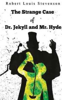 The Strange Case of Dr. Jekyll and Mr. Hyde