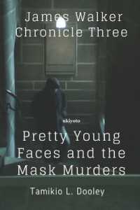 Pretty Young Faces and the Mask Murders (James Walker Chronicle)