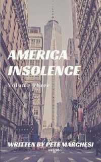 America Insolence (Volume)