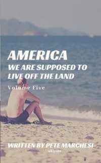 America We are supposed to live off the land (Volume)