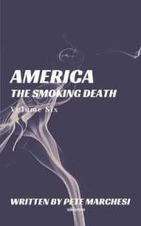 America the Smoking Death (Volume)