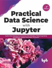 Practical Data Science with Jupyter : Explore Data Cleaning, Pre-processing, Data Wrangling, Feature Engineering and Machine Learning using Python and Jupyter