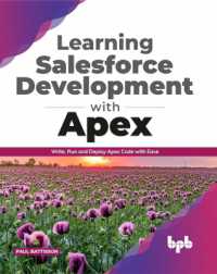 Learning Salesforce Development with Apex : Write, Run and Deploy Apex Code with Ease (English Edition)