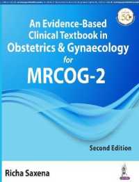 An Evidence-Based Clinical Textbook in Obstetrics & Gynaecology for MRCOG-2 （2ND）