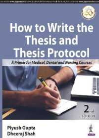 How to Write the Thesis and Thesis Protocol : A Primer for Medical, Dental and Nursing Courses （2ND）