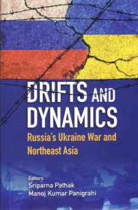 Drifts and Dynamics : Russia's Ukraine War and Northeast Asia