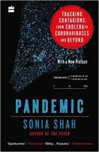 Pandemic : Tracking Contagions, from Cholera to Coronaviruses and Beyond