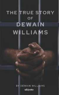 The true story of Dewain Williams