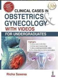 Clinical Cases in Obstetrics & Gynecology with Videos : For Undergraduates