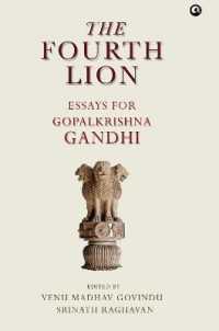 The Fourth Lion : Essays for Gopakrishna Gandhi