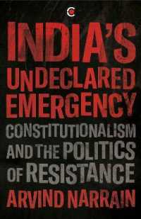 India's Undeclared Emergency : Constitutionalism and the Politics of Resistance