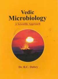 Vedic Microbiology : A Scientific Approach