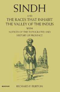 Sindh and the Races That Inhabit the Valley of the Indus : With Notices of the Topography and History of Province