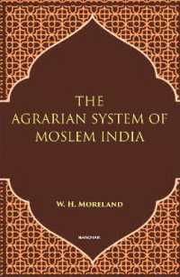 The Agrarian System of Moslem India : A Historical Essay with Appendices
