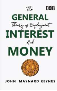 The General Theory of Employment, Interest and Money