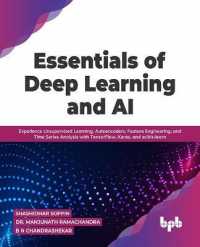 Essentials of Deep Learning and AI : Experience Unsupervised Learning, Autoencoders, Feature Engineering, and Time Series Analysis with TensorFlow, Keras, and scikit-learn