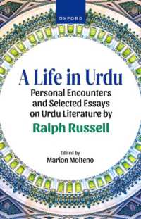 A Life in Urdu : Personal Encounters and Selected Essays on Urdu Literature by Ralph Russell