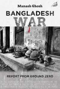 Bangladesh War : Report from Ground Zero
