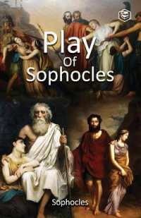 Plays of Sophocles : Oedipus the King; Oedipus at Colonus; Antigone