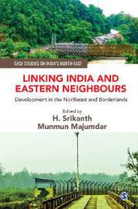 Linking India and Eastern Neighbours : Development in the Northeast and Borderlands (Sage Studies on India's North East)