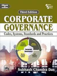 Corporate Governance : Codes, Systems, Standards and Practices （3RD）