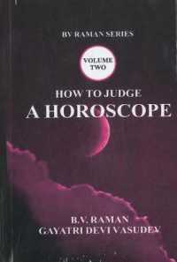 How to Judge a Horoscope : (Vol. 2)