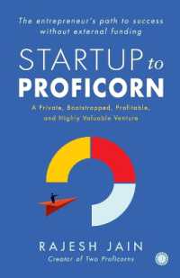Startup to Proficorn : A Private, Bootstrapped, Profitable, and Highly Valuable Venture