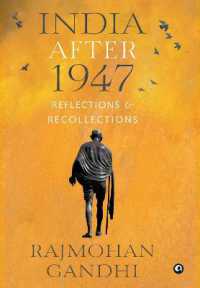 India after 1947 : Reflections & Recollections