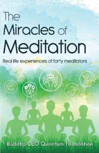 The Miracles of Meditation : Real Life Experience of Forty Meditators
