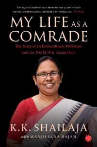 My Life as a Comrade : The Story of an Extraordinary Politician and the World That Shaped Her