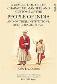 A Description of the Character, Manners and Customs of the People of India and of their Institutions, Religious and Civil