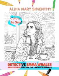 Detective Emma Whales and the Murderer in the Land of Business