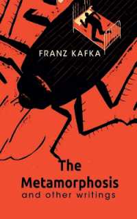The Metamorphosis and Other Writings