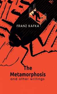 The Metamorphosis and Other Writings