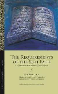 The Requirements of the Sufi Path : Defense of the Mystical Traditions
