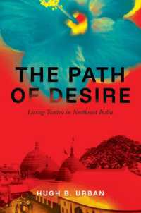 The Path of Desire: Living Tantra in Northeast India