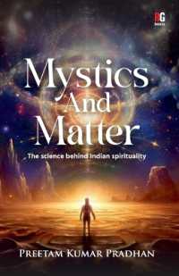 Mystics and Matter:- the science behind Indian spirituality