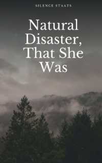 Natural Disaster, That She Was