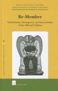 Re-member : Rehabilitation, Reintegration and Reconciliation of War-Affected Children (Series on Transitional Justice)