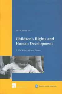 Children's Rights and Human Development : A Multidisciplinary Reader (Maastricht Series in Human Rights)