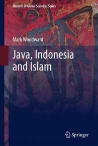 ジャワ、インドネシアとイスラーム<br>Java, Indonesia and Islam (Muslims in Global Societies Series)