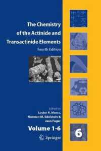 アクチニドと超アクチニド元素の化学（第４版・全６巻）<br>The Chemistry of the Actinide and Transactinide Elements (6-Volume Set) （4TH）