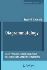 Diagrammatology : An Investigation on the Borderlines of Phenomenology, Ontology, and Semiotics (Synthese Library)