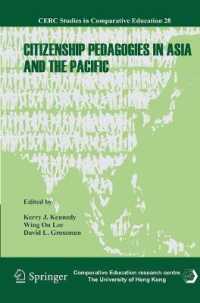 アジア太平洋地区の市民性教育学<br>Citizenship Pedagogies in Asia and the Pacific (CERC Studies in Comparative Education) 〈Vol. 28〉