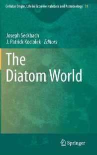 珪藻の世界<br>The Diatom World (Cellular Origin and Life in Extreme Habitats and Astrobiology) 〈Vol. 19〉