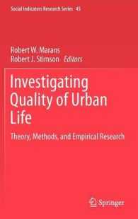都市のQOL：理論、方法と実証研究<br>Investigating Quality of Urban Life : Theory, Methods, and Empirical Research (Social Indicators Research Series) 〈Vol. 44〉